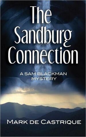 The Sandburg Connection by Mark de Castrique