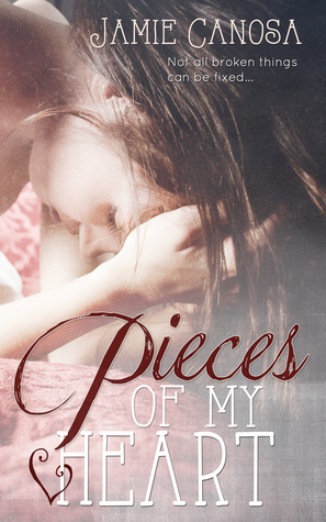 Pieces of My Heart by Jamie Canosa