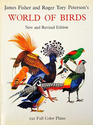 World of Birds by James Fisher