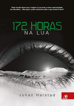 172 Horas na Lua by Johan Harstad