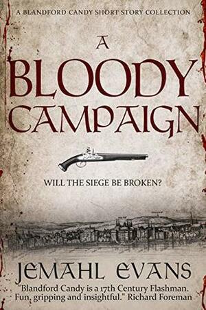 A Bloody Campaign by Jemahl Evans