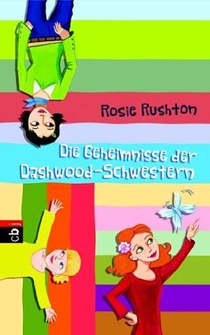 Die Geheimnisse der Dashwood-Schwestern by Rosie Rushton