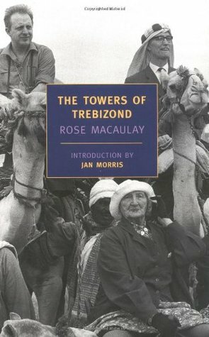 The Towers of Trebizond by Jan Morris, Rose Macaulay