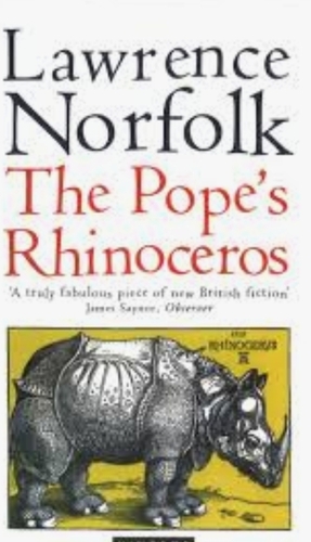 The Pope's Rhinoceros by Lawrence Norfolk