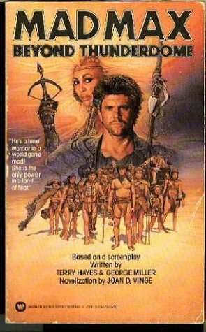 Mad Max Beyond Thunderdome by Joan D. Vinge