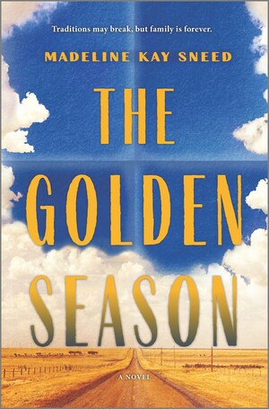 The Golden Season by Madeline Kay Sneed