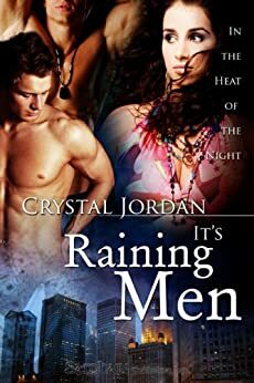 It's Raining Men by Crystal Jordan
