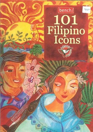 101 Filipino Icons by Virgilio S. Almario, Ani Rosa S. Almario
