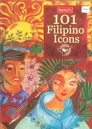 101 Filipino Icons by Ani Rosa S. Almario, Virgilio S. Almario