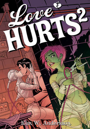 Love Hurts, Volume 2 by Kim W. Andersson