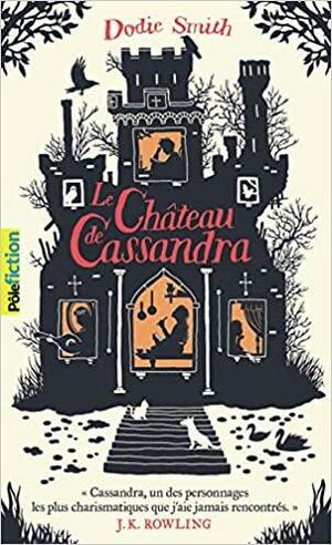 Le château de Cassandra (Pôle Fiction) by Dodie Smith