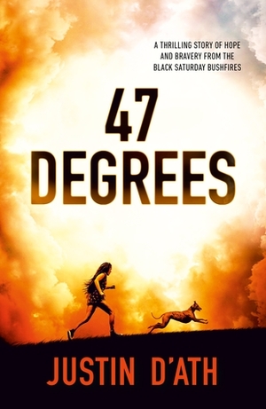 47 Degrees by Justin D'Ath