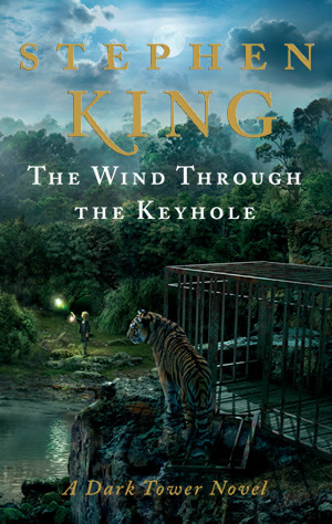 The Wind Through the Keyhole by Stephen King