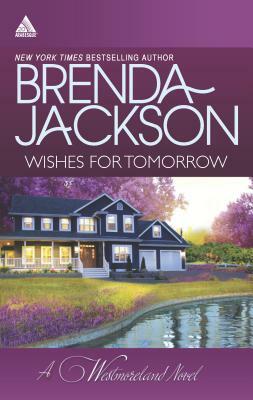 Wishes for Tomorrow: An Anthology by Brenda Jackson