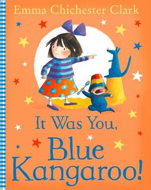 It Was You, Blue Kangaroo by Emma Chichester Clark