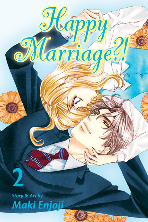 Happy Marriage?!, Vol. 2 by Maki Enjōji