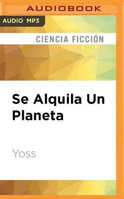 Se Alquila Un Planeta by Yoss