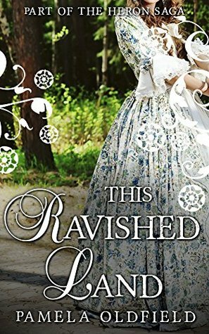 This Ravished Land by Pamela Oldfield