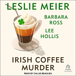 Irish Coffee Murder by Lee Hollis, Leslie Meier, Barbara Ross