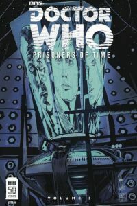 Doctor Who: Prisoners of Time, Volume 3 by David Tipton, Elena Casagrande, David Messina, Scott Tipton