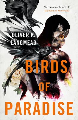 Birds of Paradise by Oliver K. Langmead