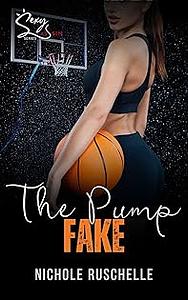 The Pump Fake by Nichole Ruschelle