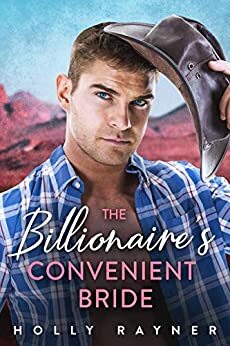 The Billionaire's Convenient Bride by Holly Rayner