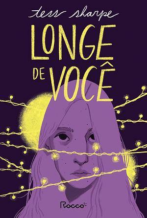 Longe de você  by Tess Sharpe