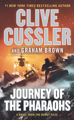Journey of the Pharaohs: A Novel from the Numa(r) Files by Graham Brown, Clive Cussler