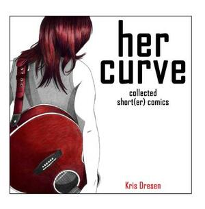 Her Curve by Kris Dresen