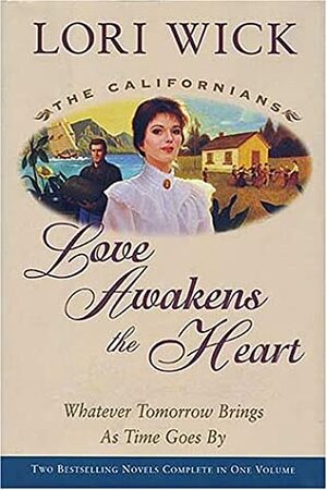 Love Awakens the Heart by Lori Wick