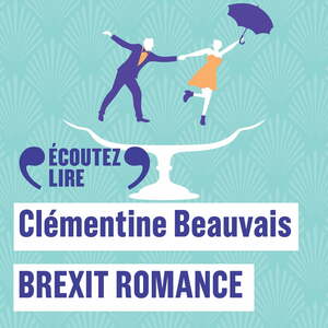 Brexit Romance by Clémentine Beauvais