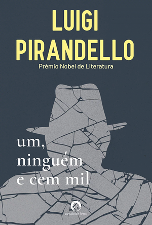 Um, Ninguém e Cem Mil by Luigi Pirandello