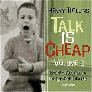 Talk is Cheap: Volume 2 by Henry Rollins