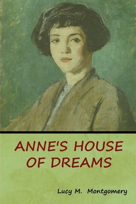 Anne's House of Dreams by L.M. Montgomery