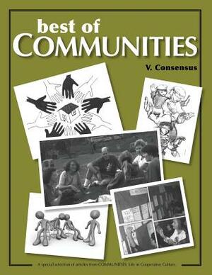 Best of Communities: V. Consensus by Bea Briggs, Betty Didcoct, Paul Delapa