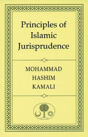 Principles of Islamic Jurisprudence by John Spencer, Mohammad Hashim Kamali, Trevor Smith, Christopher Hillion, Helen Margetts