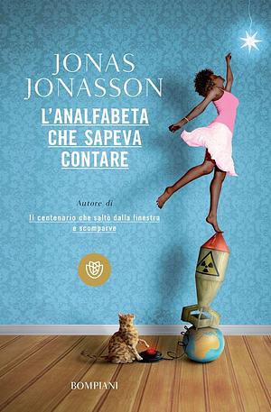 L'analfabeta che sapeva contare by Jonas Jonasson