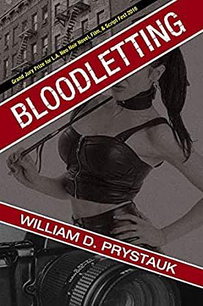 Bloodletting: Kink Noir Book 1 by William D. Prystauk