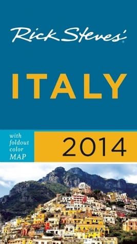 Rick Steves' Italy 2014 by Rick Steves