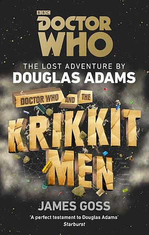 Doctor Who and the Krikkitmen by James Goss