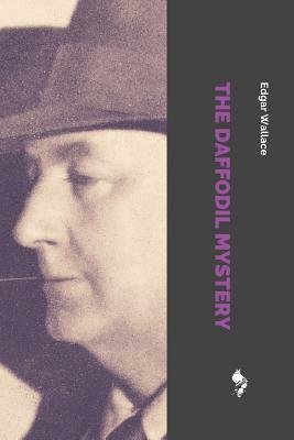 The Daffodil Mystery by Edgar Wallace