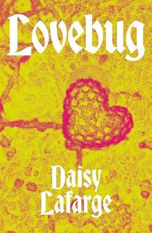 Lovebug by Daisy Lafarge