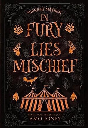 In Fury Lies Mischief by Amo Jones