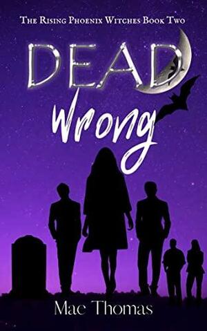 Dead Wrong by Mae Thomas