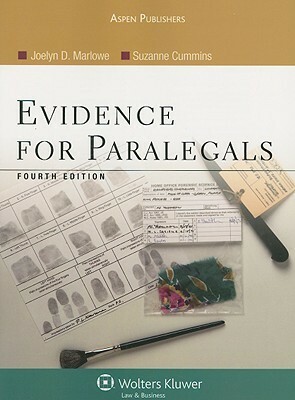 Evidence for Paralegals by Joelyn D. Marlowe, Suzanne Cummins