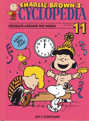 Charlie Brown's 'Cyclopedia Vol. 11: Holidays Around The World - Let's Celebrate! by Funk and Wagnalls