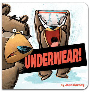 Underwear! by Jenn Harney