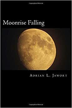 Moonrise Falling by Adrian L. Jawort