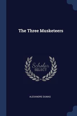 The Three Musketeers by Alexandre Dumas